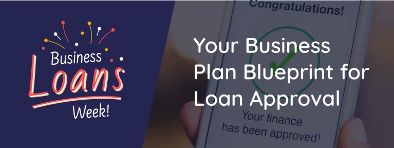 Your Business Plan Blueprint for Loan Approval